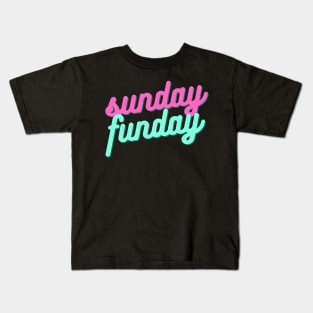 Sunday Funday Kids T-Shirt